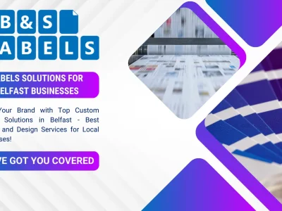 A Banner for B&S Labels blog post about B&S Labels Solutions for Belfast Businesses